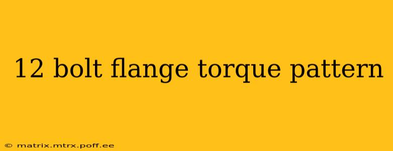 12 bolt flange torque pattern