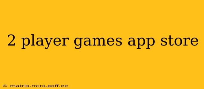 2 player games app store