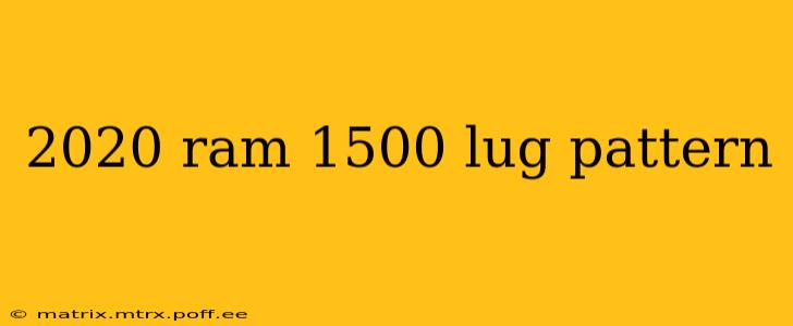 2020 ram 1500 lug pattern