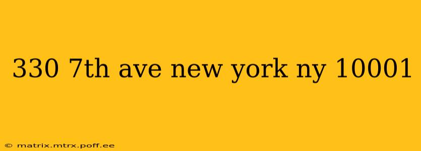 330 7th ave new york ny 10001