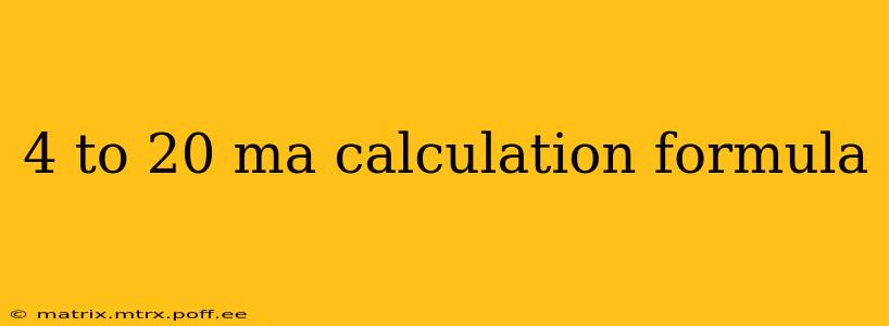 4 to 20 ma calculation formula