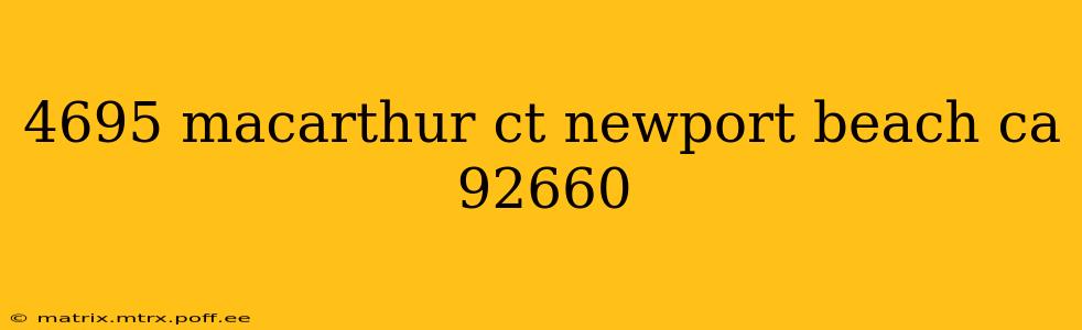 4695 macarthur ct newport beach ca 92660