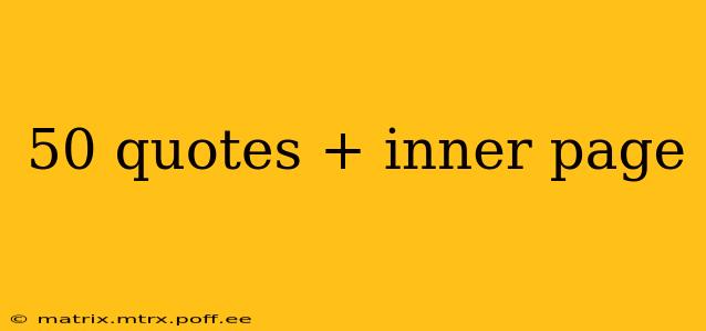 50 quotes + inner page