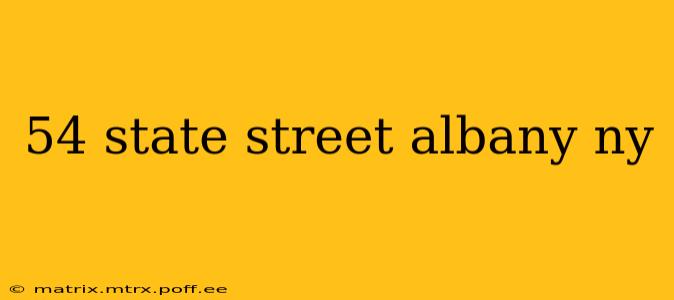54 state street albany ny