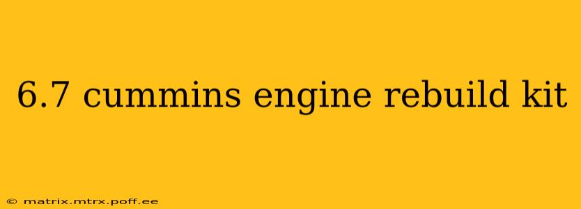 6.7 cummins engine rebuild kit