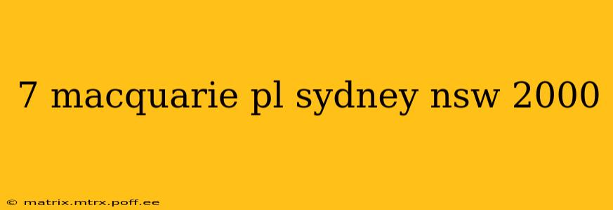 7 macquarie pl sydney nsw 2000