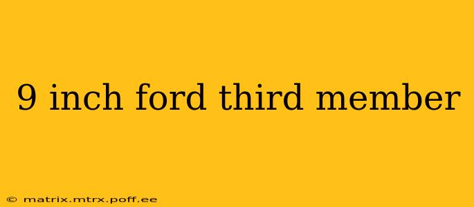 9 inch ford third member