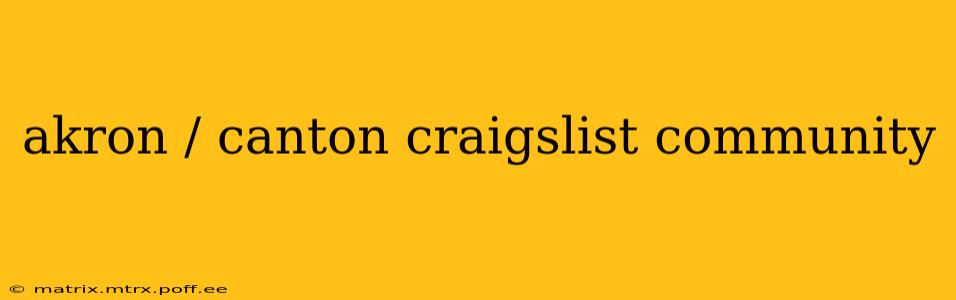 akron / canton craigslist community
