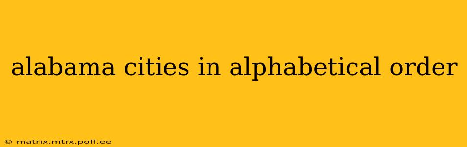 alabama cities in alphabetical order