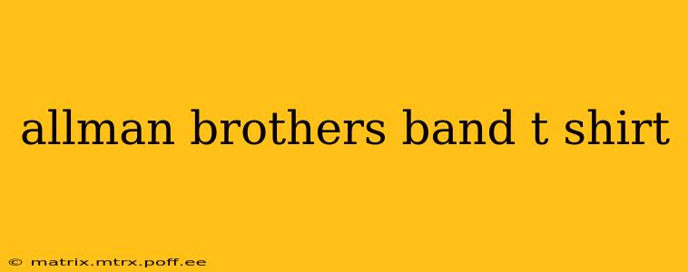 allman brothers band t shirt
