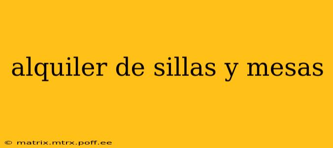 alquiler de sillas y mesas