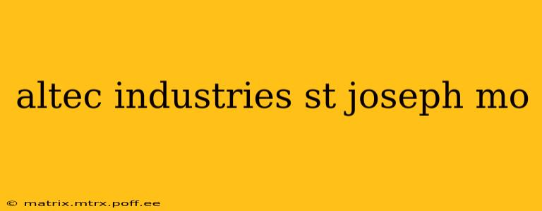 altec industries st joseph mo