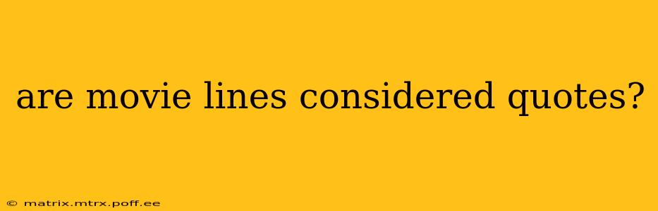 are movie lines considered quotes?