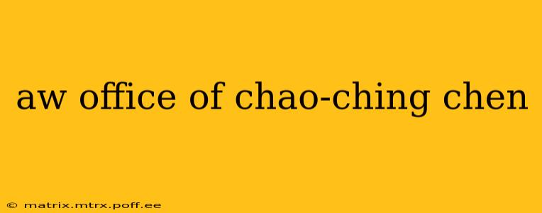aw office of chao-ching chen