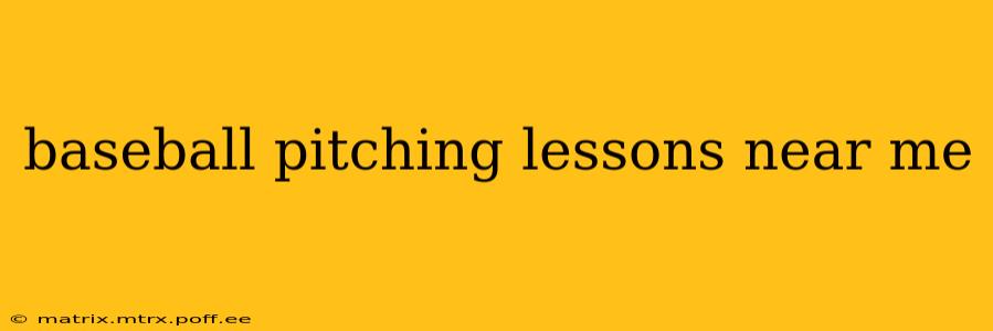 baseball pitching lessons near me