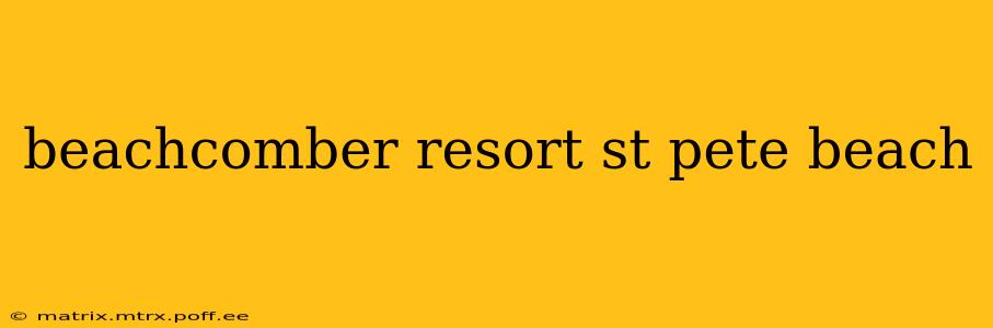 beachcomber resort st pete beach