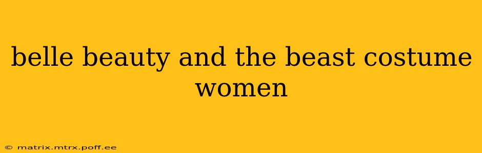 belle beauty and the beast costume women
