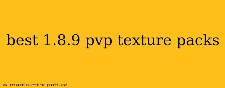 best 1.8.9 pvp texture packs