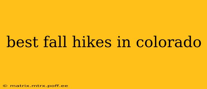 best fall hikes in colorado