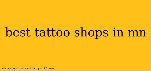 best tattoo shops in mn