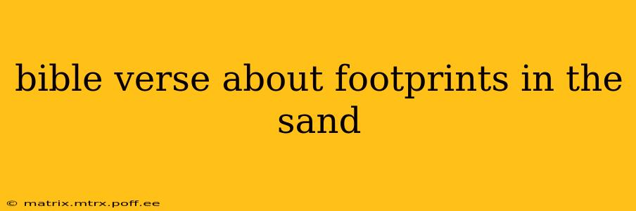 bible verse about footprints in the sand