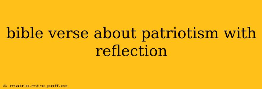 bible verse about patriotism with reflection