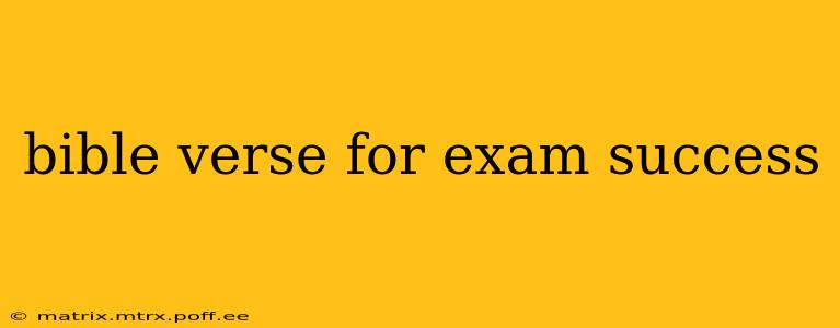bible verse for exam success