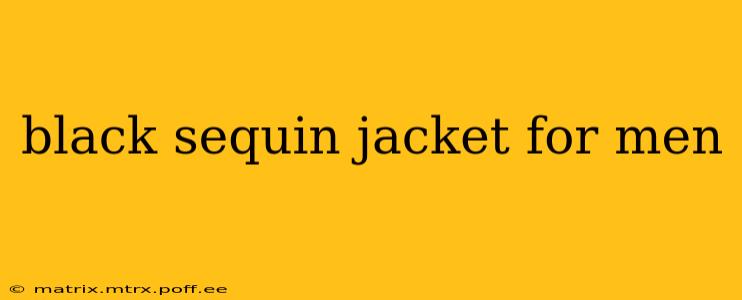 black sequin jacket for men