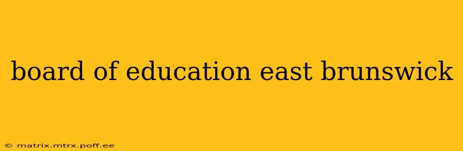 board of education east brunswick