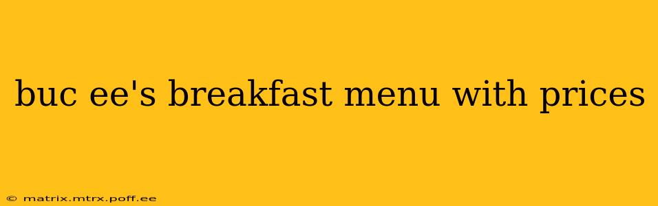 buc ee's breakfast menu with prices