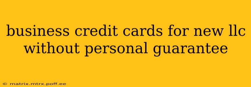 business credit cards for new llc without personal guarantee