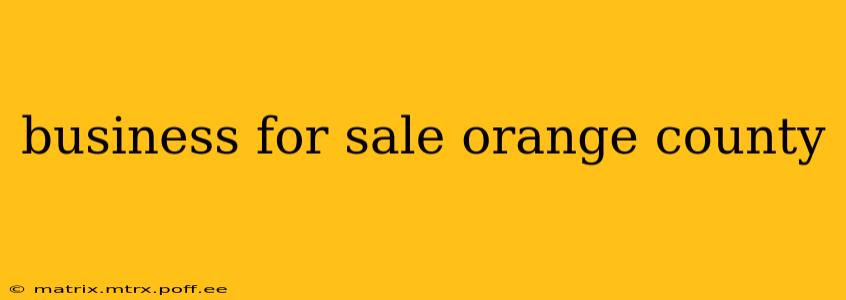 business for sale orange county