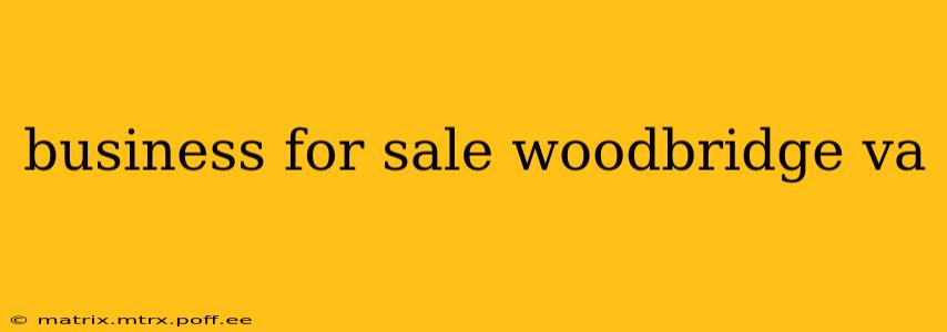 business for sale woodbridge va