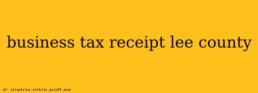 business tax receipt lee county