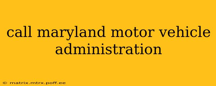 call maryland motor vehicle administration