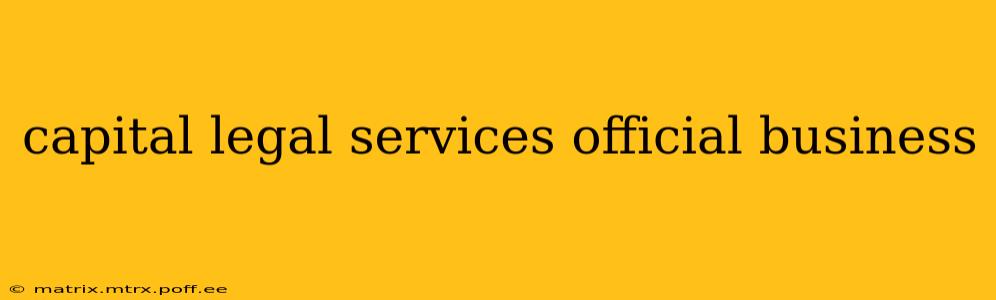 capital legal services official business