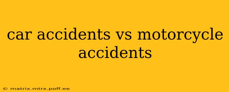 car accidents vs motorcycle accidents
