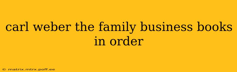 carl weber the family business books in order