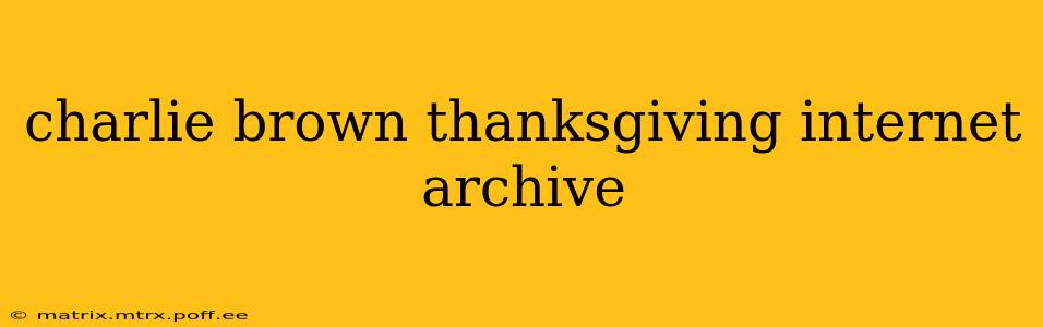 charlie brown thanksgiving internet archive