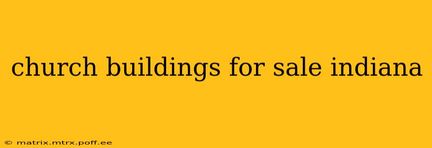church buildings for sale indiana