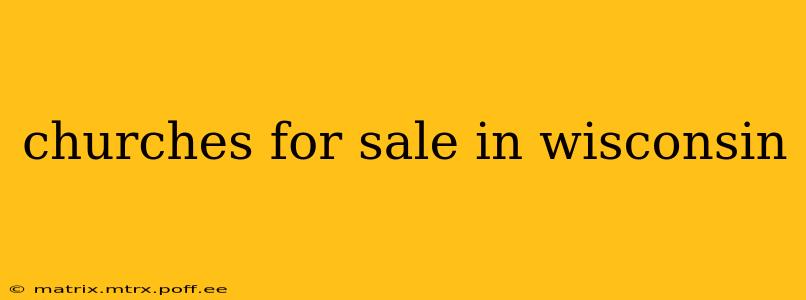churches for sale in wisconsin