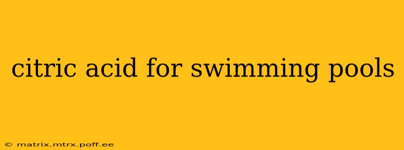 citric acid for swimming pools