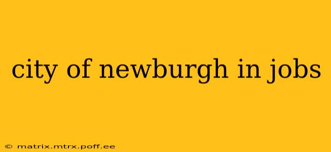 city of newburgh in jobs