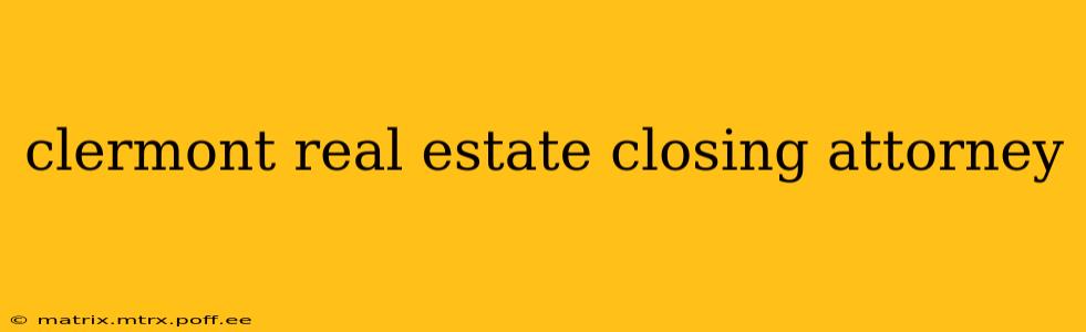 clermont real estate closing attorney