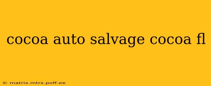 cocoa auto salvage cocoa fl