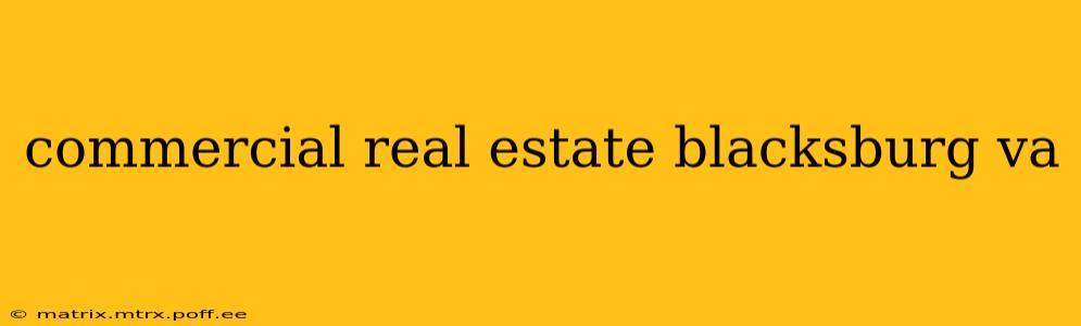 commercial real estate blacksburg va