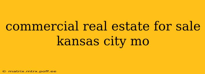 commercial real estate for sale kansas city mo