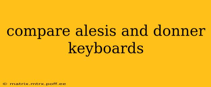 compare alesis and donner keyboards