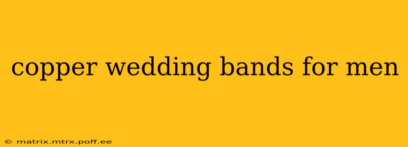 copper wedding bands for men