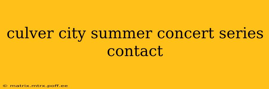 culver city summer concert series contact